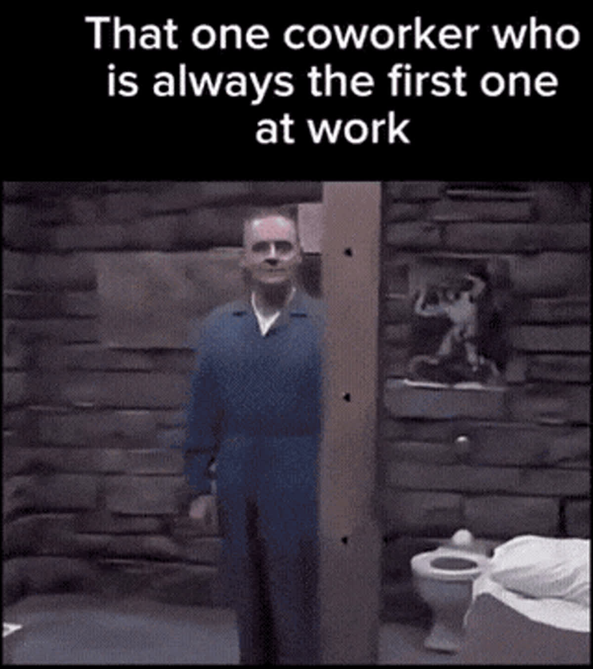 The coworker who comes first always GIF - Corporate memes GIF | GifVif
