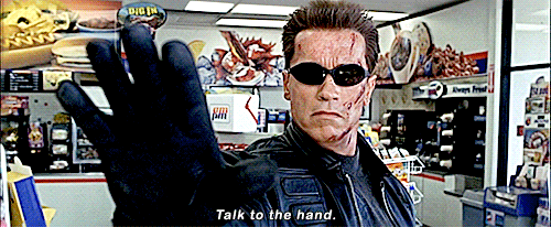 terminator arnold schwarzenegger talk to the hand gif ...